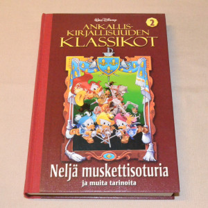Ankalliskirjallisuuden klassikot 2 Neljä muskettisoturia